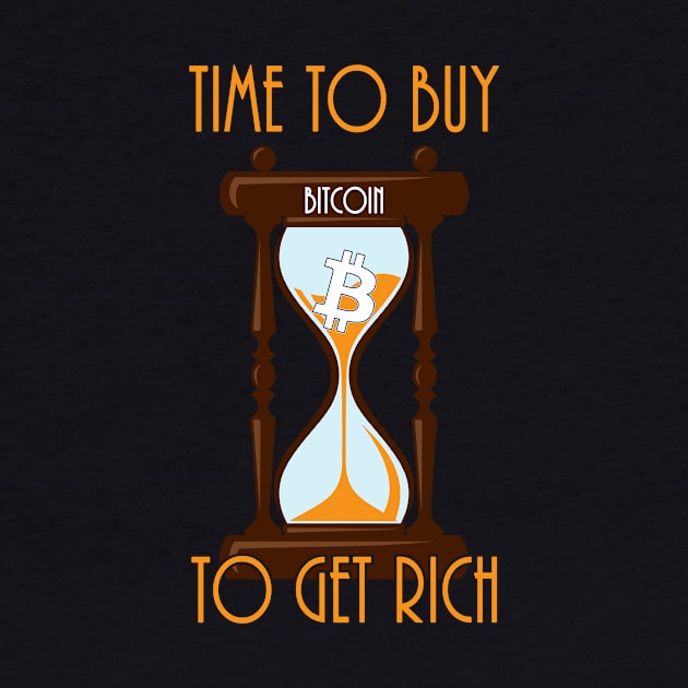 Time To Buy Bitcoin To Get Rich by CryptoTextile